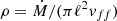 $ \rho = \dot{M} /(\pi \ell^2 v_{ff}) $