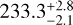 $\[233.3_{-2.1}^{+2.8}\]$