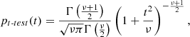 $$ \begin{aligned} p_{t \text{-}test}(t) = \frac{\Gamma \left( \frac{\nu +1}{2} \right)}{\sqrt{\nu \pi }\Gamma \left(\frac{\nu }{2} \right)} \left( 1 + \frac{t^2}{\nu } \right)^{-\frac{\nu +1}{2}}, \end{aligned} $$