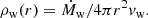 $$ \begin{aligned} \rho _{\rm w}(r) = \dot{M}_{\rm w}/4\pi r^2 v_{\rm w}. \end{aligned} $$