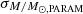 $ \sigma_{M/M_{\odot,\rm PARAM}} $