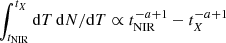 $ \int_{t_{\mathrm{NIR}}}^{t_X} \mathrm{d}T \, \mathrm{d}N/\mathrm{d}T \propto t_{\mathrm{NIR}}^{-a+1}-t_{X}^{-a+1} $