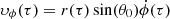 $ \upsilon_\phi(\tau) = r(\tau) \sin(\theta_0)\dot{\phi}(\tau) $
