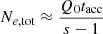 $ N_{e,\mathrm{tot}} \approx \frac{Q_0 t_{\mathrm{acc}}}{s-1} $