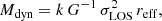 $$ \begin{aligned} M_{\rm dyn} = k\,G^{-1}\,\sigma _{\rm LOS}^2\,r_{\rm eff}, \end{aligned} $$
