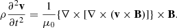 $$ \begin{aligned} \rho \frac{\partial ^2\mathbf{{v}}}{\partial t^2}=\frac{1}{\mu _0}\{\nabla \times [\nabla \times (\mathbf{{v}}\times \mathbf{{B}})]\}\times \mathbf{{B}}. \end{aligned} $$