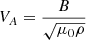 $$ \begin{aligned} V_{A}=\frac{B}{\sqrt{\mu _0\rho }} \end{aligned} $$