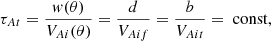 $$ \begin{aligned} \tau _{At}=\frac{w(\theta )}{V_{Ai}(\theta )}=\frac{d}{V_{Aif}}=\frac{b}{V_{Ait}}=\text{ const}, \end{aligned} $$