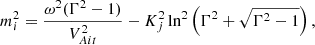 $$ \begin{aligned} m_i^2&=\frac{\omega ^2(\Gamma ^2-1)}{V_{Ait }^2}-K_j^2\ln ^2\left(\Gamma ^2+\sqrt{\Gamma ^2-1}\right),\end{aligned} $$