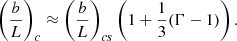 $$ \begin{aligned} \left(\frac{b}{L}\right)_c\approx \left(\frac{b}{L}\right)_{cs}\left(1+\frac{1}{3}(\Gamma -1)\right). \end{aligned} $$