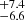 $ ^{+7.4}_{-6.6} $