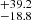 $ ^{+39.2}_{-18.8} $