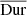$ \overline{\mathrm{Dur}} $
