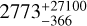 $2773_{ - 366}^{ + 27100}$