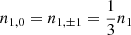 $ n_{1, 0} = n_{1,\pm 1} = \frac{1}{3}n_{1} $