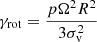 $$ \begin{aligned} \gamma _\mathrm{rot} = \frac{p\Omega ^2R^2}{3\sigma _\mathrm{v} ^2} \end{aligned} $$