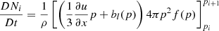 $$ \begin{aligned} \frac{D N_i}{D t} = \frac{1}{\rho } \left[ \left( \frac{1}{3} \frac{\partial u}{\partial x} p + b_l(p) \right) 4 \pi p^2 f(p) \right]_{p_i}^{p_{i+1}} \end{aligned} $$