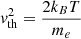 $ v_{\mathrm{th}}^2 = \frac{2 k_B T}{m_e} $