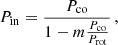 $$ \begin{aligned} \displaystyle { P_{\rm in} = \frac{P_{\rm co}}{1 - m \frac{P_{\rm co}}{P_{\rm rot}}} }\, , \end{aligned} $$