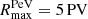 $ R^{\mathrm{PeV}}_{\mathrm{max}} = \rm 5\,PV $