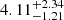 $ 4.11^{+2.34}_{-1.21} $