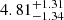 $ 4.81^{+1.31}_{-1.34} $