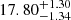 $ 17.80^{+1.30}_{-1.34} $