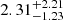 $ 2.31^{+2.21}_{-1.23} $
