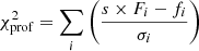 $$ \begin{aligned} \chi _\mathrm{prof} ^2=\sum _i{\left(\frac{s\times F_i-f_i}{\sigma _i}\right)} \end{aligned} $$