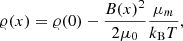 $$ \begin{aligned} \varrho (x) = \varrho (0) - \frac{B(x)^2}{2 \mu _0} \frac{\mu _m}{k_{\rm B} T}, \end{aligned} $$