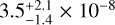 $\[3.5_{-1.4}^{+2.1} \times 10^{-8}\]$
