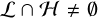 ${\cal L}\mathop \cap \nolimits^ {\cal H} \ne $
