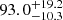$ {93.0}_{-10.3}^{+19.2} $