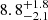 $ {8.8}_{-2.1}^{+1.8} $