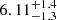 $ 6.11_{-1.3}^{+1.4} $