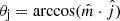 $ \theta_{\mathrm{j}}=\arccos(\hat{m} \cdot \hat{j}) $