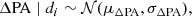 $$ \begin{aligned} \Delta \mathrm{PA}\mid d_i&\sim \mathcal N(\mu _{\rm \Delta PA}, \sigma _{\rm \Delta PA}), \, \end{aligned} $$