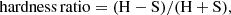 $$ \begin{aligned} \mathrm{hardness\,ratio} = (\mathrm{H}-\mathrm{S})/(\mathrm{H}+\mathrm{S}), \end{aligned} $$