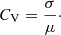 $$ \begin{aligned} C_{\rm V} = \frac{\sigma }{\mu }\cdot \end{aligned} $$