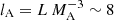 $ l_{\mathrm{A}} = L\,M_{\mathrm{A}}^{-3} \sim 8 $