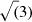$ \sqrt(3) $