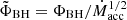$ \tilde\Phi_{\mathrm{BH}} = \Phi_{\mathrm{BH}}/\dot{M}_{\mathrm{acc}}^{1/2} $