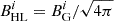 $ B_{\mathrm{HL}}^i = B_{\mathrm{G}}^i/\sqrt{4\pi} $