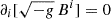 $ \partial_i [\sqrt{-g}\,B^i] = 0 $