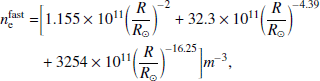 $$ \begin{aligned} n_{\rm e}^\mathrm{fast} =&\bigg [1.155 \times 10^{11} \bigg (\frac{R}{R_{\odot }}\bigg )^{-2} + 32.3 \times 10^{11} \bigg (\frac{R}{R_{\odot }}\bigg )^{-4.39} \nonumber \\ &+ 3254 \times 10^{11} \bigg (\frac{R}{R_{\odot }}\bigg )^{-16.25}\bigg ] m^{-3},\nonumber \end{aligned} $$