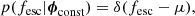 $$ \begin{aligned} p(f_{\rm esc}|{\boldsymbol{\phi }}_{\rm const}) = \delta (f_{\rm esc}-\mu ), \end{aligned} $$