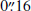 $ 0{{\overset{\prime\prime}{.}}}16 $