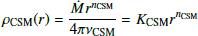 $$ \begin{aligned} {\rho _{\rm CSM}(r) = \frac{\dot{M} r^{n_{\rm CSM}}}{4\pi \nu _{\rm CSM}}= K_{\rm CSM} r^{n_{\rm CSM}}} \end{aligned} $$