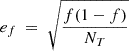 $ e_f~=~\sqrt{\frac{f(1-f)}{N_T}} $