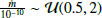 $ \frac{\dot{m}}{10^{-10}} \sim \mathcal{U}(0.5, 2) $